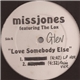 Miss Jones Featuring The Lox - Love Somebody Else