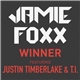 Jamie Foxx Featuring Justin Timberlake & T.I. - Winner