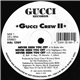 Gucci Crew II - Never Seen You Cry